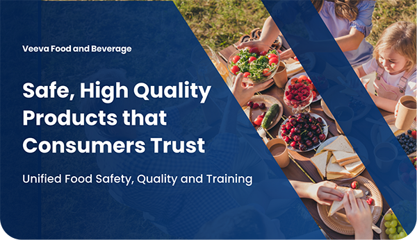 Veeva Food Safety video: Safe, High Quality Products that Consumers Trust