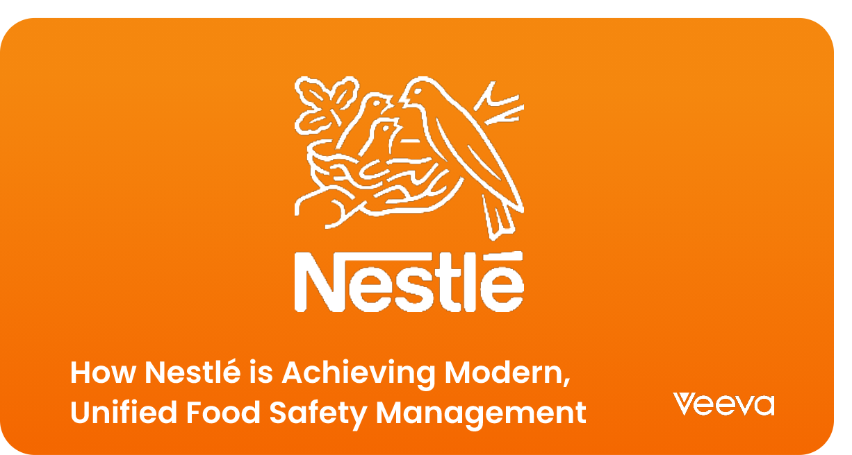 How Nestlé is Achieving Modern, Unified Food Safety Management 