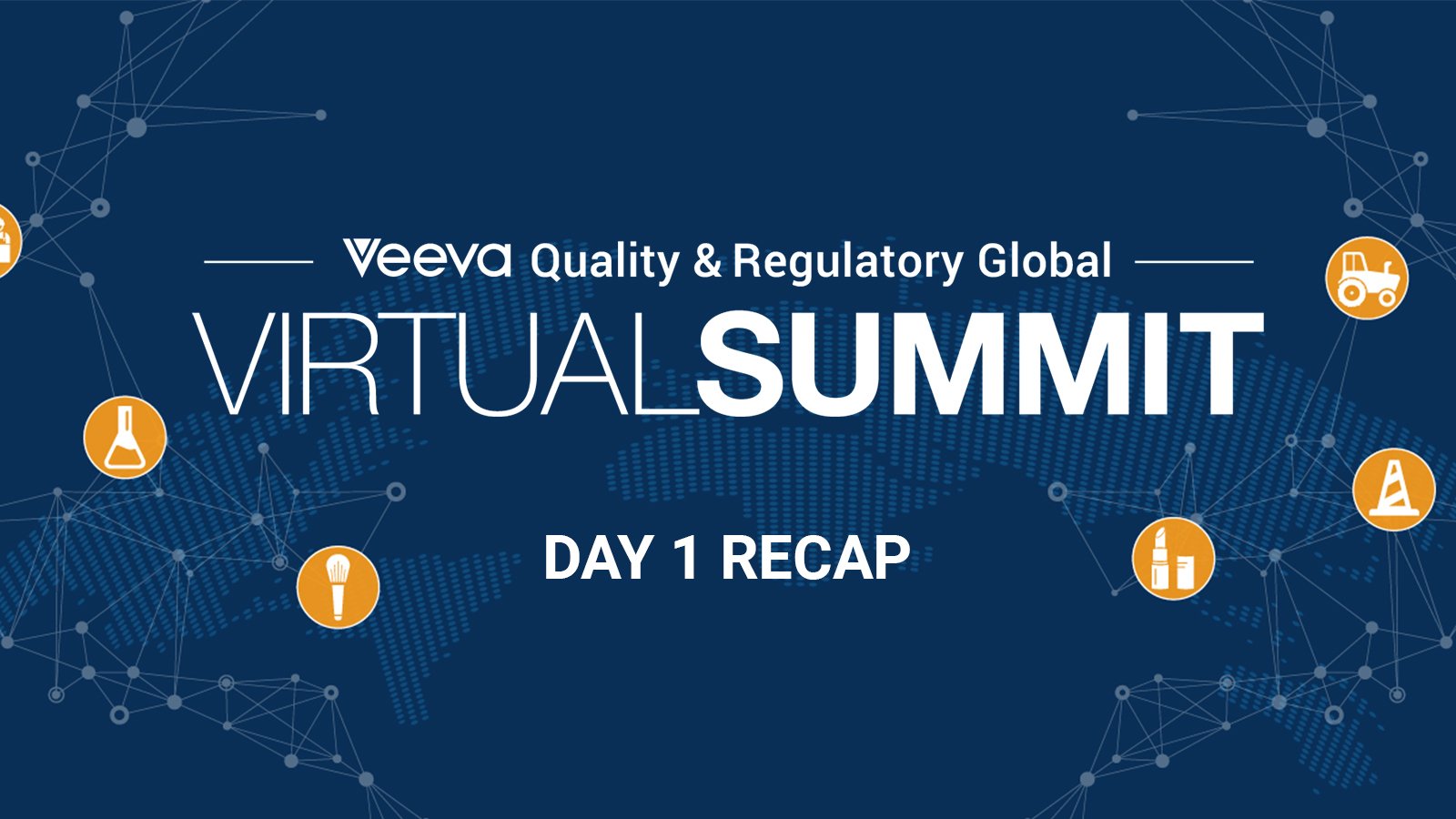 Key Takeaways from 2020 Veeva Quality & Regulatory Global Summit Day 1